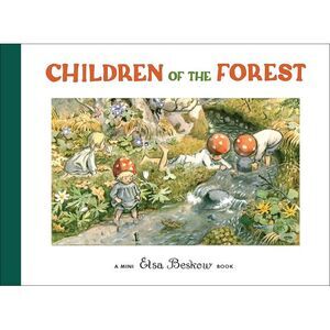 Children of the Forest: Mini Edition -- Elsa Beskow
